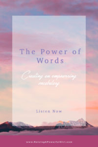 The Power of Words, Creating an Empowering Vocabulary