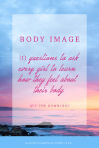10 Questions to ask every girl that reveals their body image