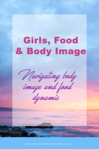 Girls, Food and Body Image