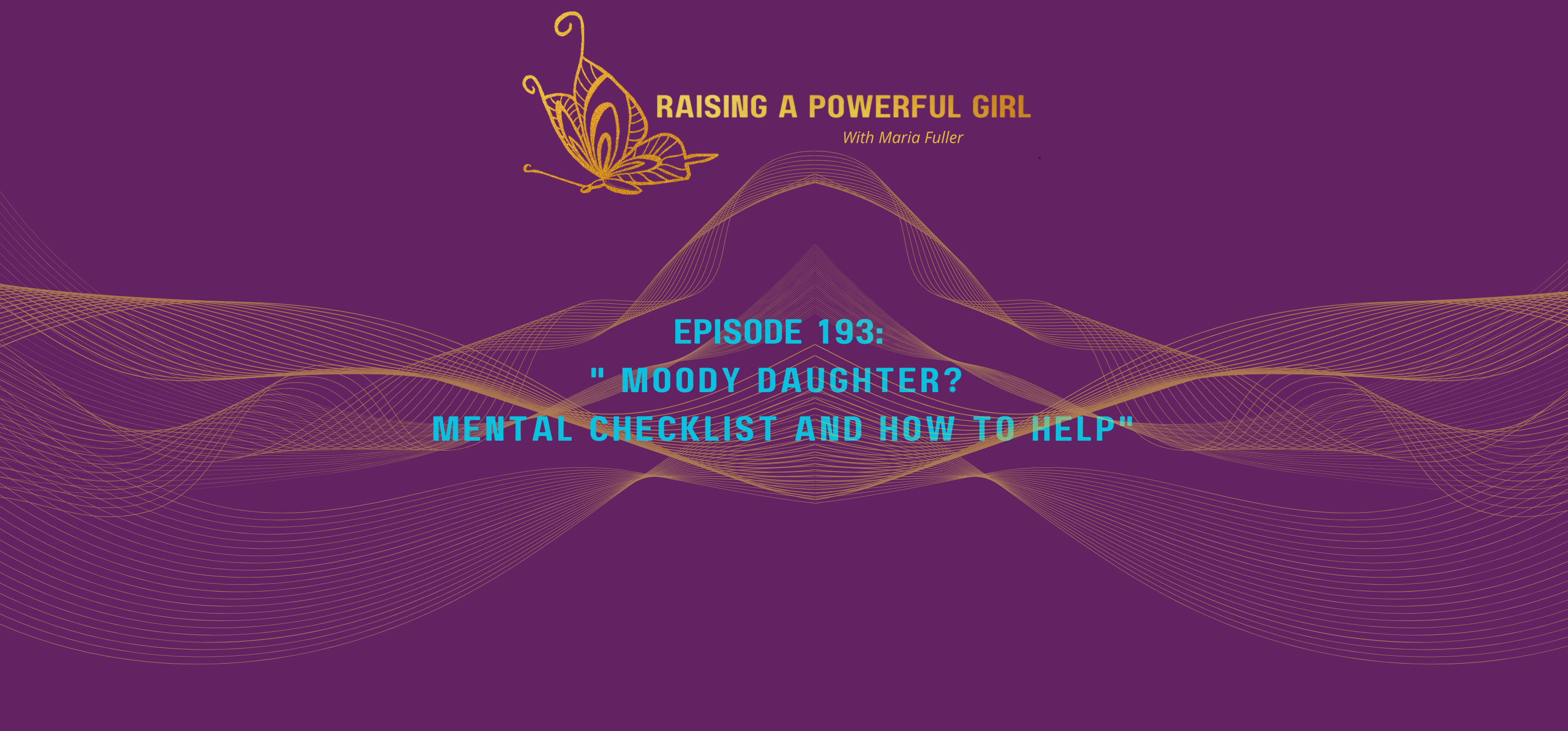 moody-daughter-mental-checklist-and-how-to-help-raising-a-powerful-girl